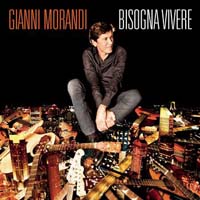 Gianni Morandi - Bisogna vivere